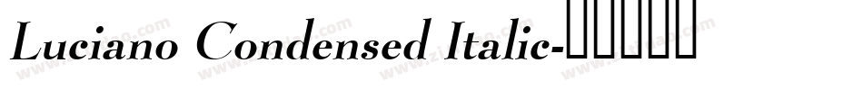 Luciano Condensed Italic字体转换